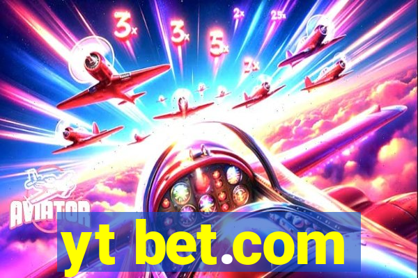 yt bet.com